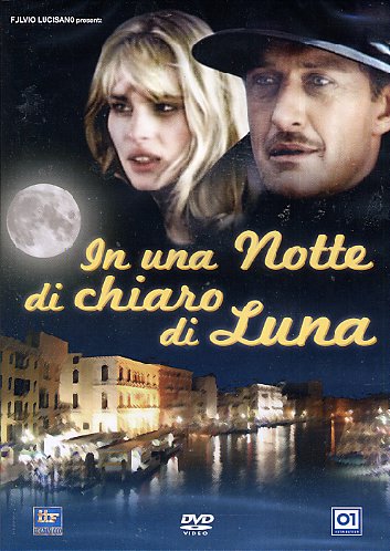 In Una Notte Di Chiaro Di Luna streaming film megavideo In Una Notte Di Chiaro Di Luna streaming film megavideo